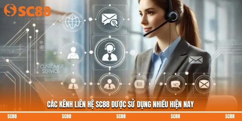 Các kênh liên hệ SC88 được sử dụng nhiều hiện nay