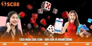 Cách Nhận Code SC88 - Đơn Giản Và Nhanh Chóng
