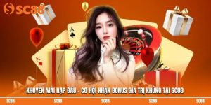 Khuyến Mãi Nạp Đầu - Cơ Hội Nhận Bonus Giá Trị Khủng Tại SC88