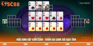 Mậu Binh Xập Xám SC88 - Tham Gia Game Bài Kịch Tính
