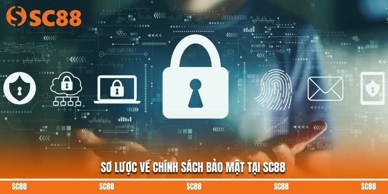 Sơ lược về chính sách bảo mật tại SC88